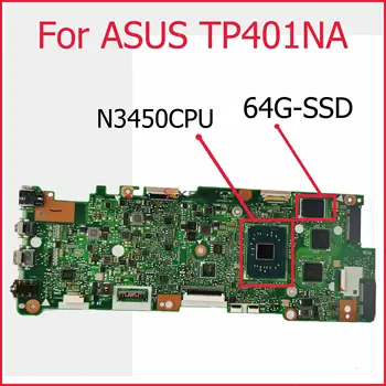 TP401NA Sülearvuti emaplaadi Asus TP401N TP401MA TP401M Sülearvuti Emaplaadi 4GB 8GB RAM N3350 N3450 N4200 CPU 32G 64G 128G SSD