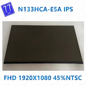 Algne N133HCA-E5A ühilduv mudel IPS eDP 30pins FHD 1920X1080 13.3 tolline Sülearvuti LED EKRAAN Paneel N133HCA E5A maatriks 45% NTSC